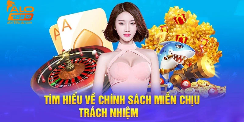 Cách Alo789 áp dụng điều khoản miễn trừ trách nhiệm
